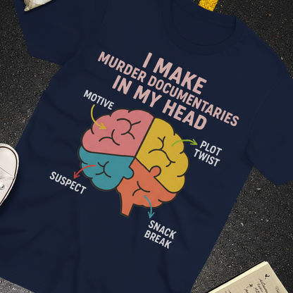 Murder Documentaries In My Head T-Shirt_extreme_za