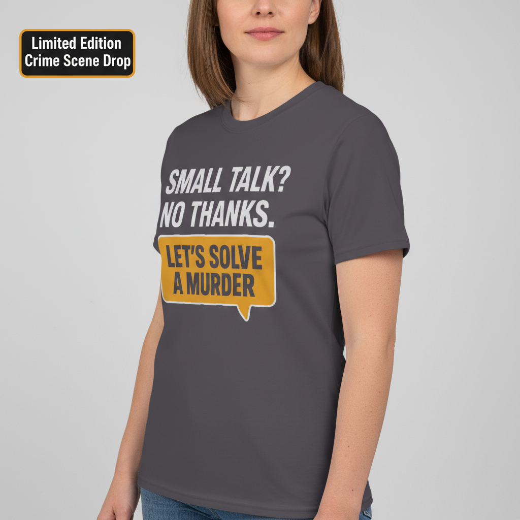 Let's Solve a Murder T-Shirt__benefit