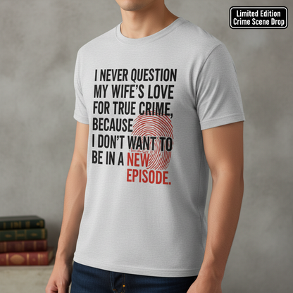 True Crime Wife T-Shirt__space