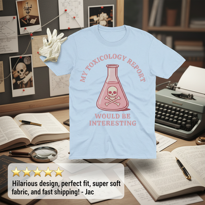 Toxicology Humor T-Shirt_extreme_za