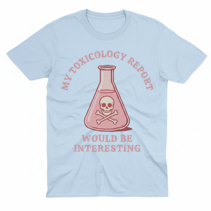 Toxicology Humor T-Shirt_clean