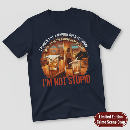 I'm Not Stupid T-Shirt__space