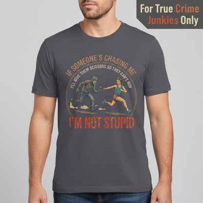 I'm Not Stupid T-Shirt__hero