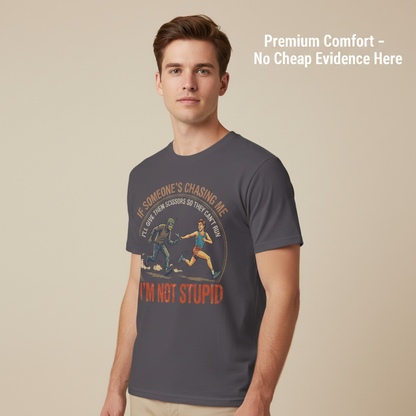 I'm Not Stupid T-Shirt__space