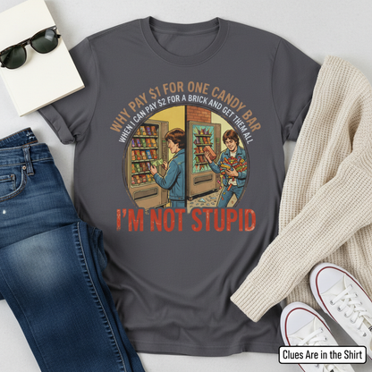 I'm Not Stupid T-Shirt__pair