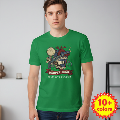 Murder Show Love Language T-Shirt_badge