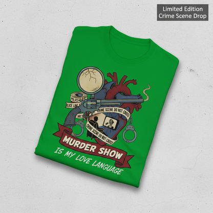 Murder Show Love Language T-Shirt_fold_tilt