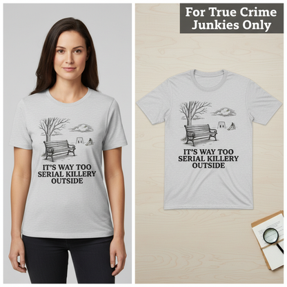 Serial Killery Vibes T-Shirt_model_flat