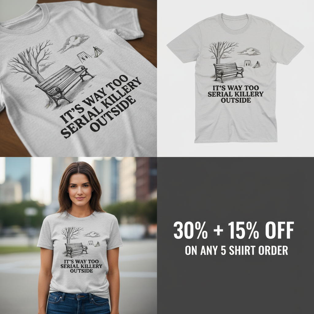 Serial Killery Vibes T-Shirt_4_panel