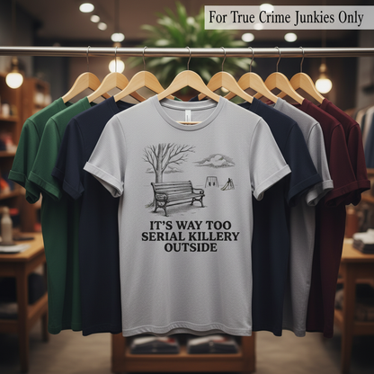 Serial Killery Vibes T-Shirt_boutique_rack