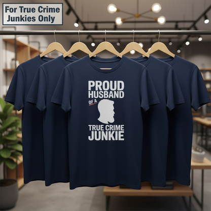 Proud Husband True Crime Junkie T-Shirt_boutique_rack