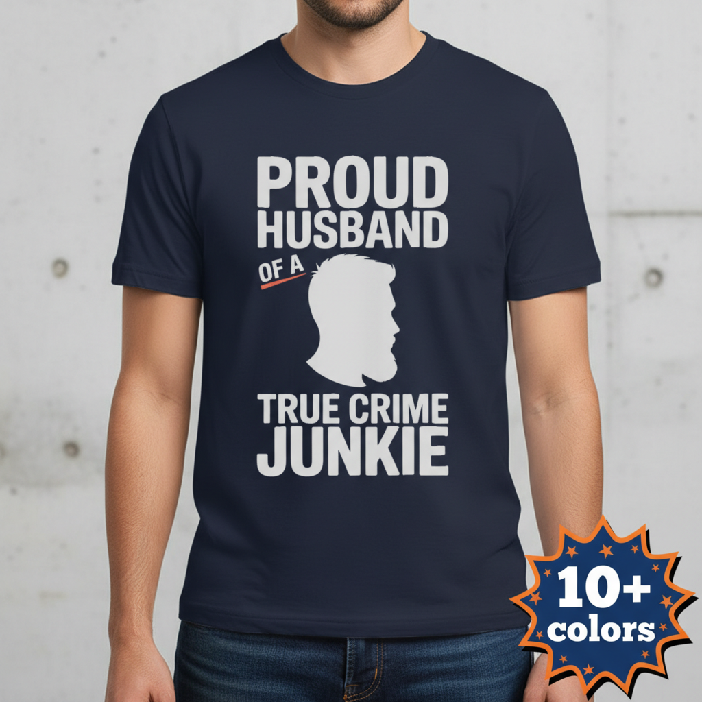 Proud Husband True Crime Junkie T-Shirt_badge