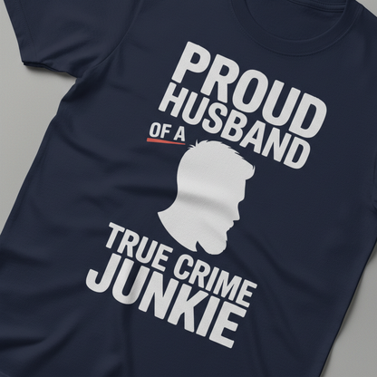 Proud Husband True Crime Junkie T-Shirt_extreme_za