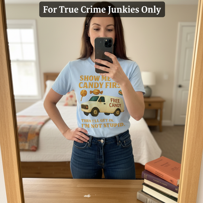 Show Me the Candy First T-Shirt_mirror_selfie
