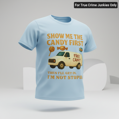 Show Me the Candy First T-Shirt_3d_float