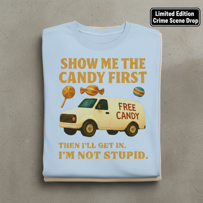 Show Me the Candy First T-Shirt_stacked_flatlay
