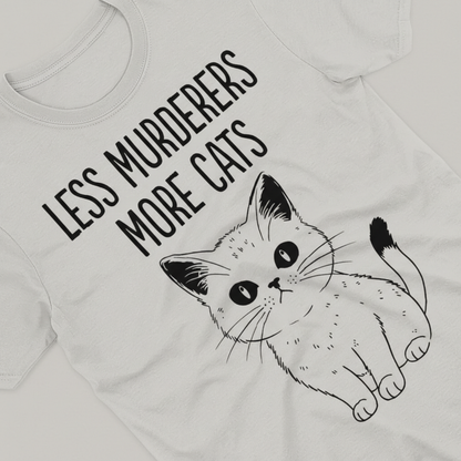 Less Murderers More Cats T-Shirt_extreme_za