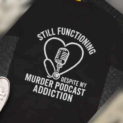 Murder Podcast Addiction T-Shirt_extreme_za