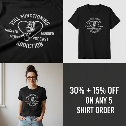 Murder Podcast Addiction T-Shirt_4_panel
