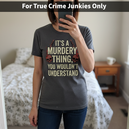 Murdery Thing T-Shirt_mirror_selfie
