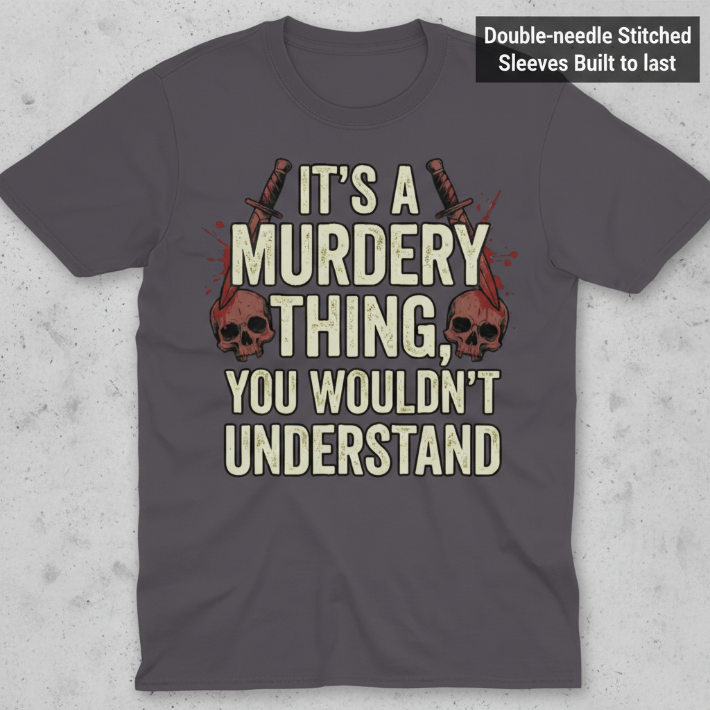 Murdery Thing T-Shirt_clean