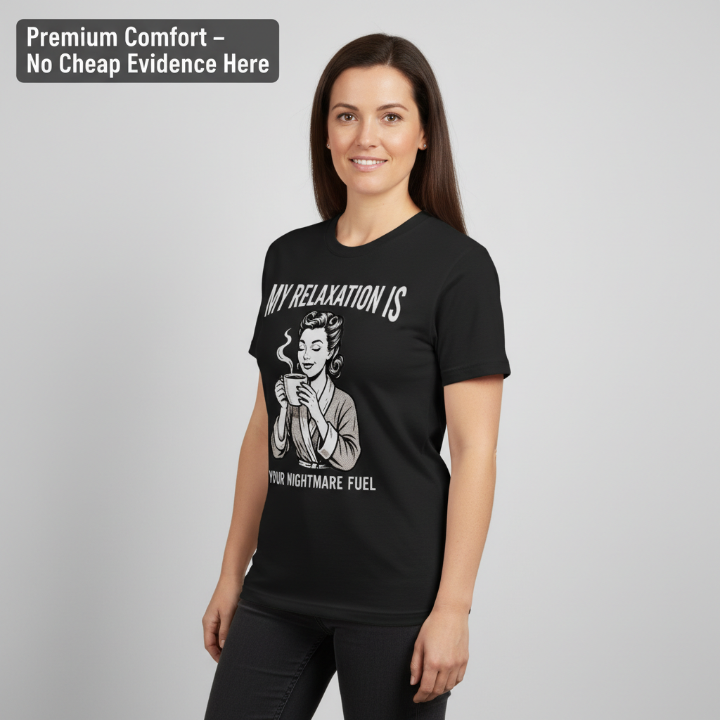 Relaxation Nightmare Fuel T-Shirt__benefit