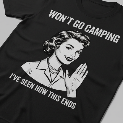 Won’t Go Camping T-Shirt__detail