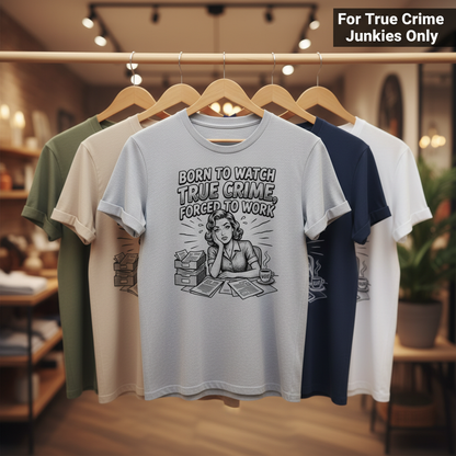 Born to Watch True Crime T-Shirt_boutique_rack