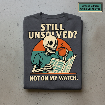 Not On My Watch T-Shirt_stacked_flatlay