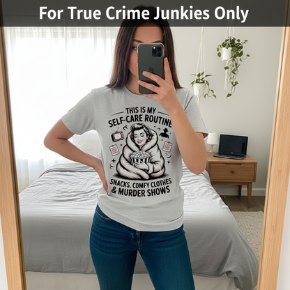 Murder Show Self-Care T-Shirt_mirror_selfie