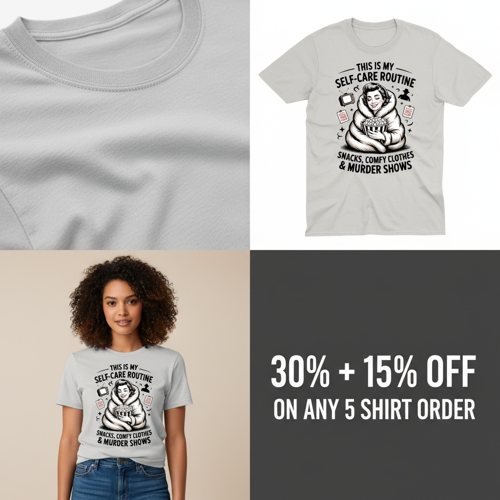 Murder Show Self-Care T-Shirt_4_panel