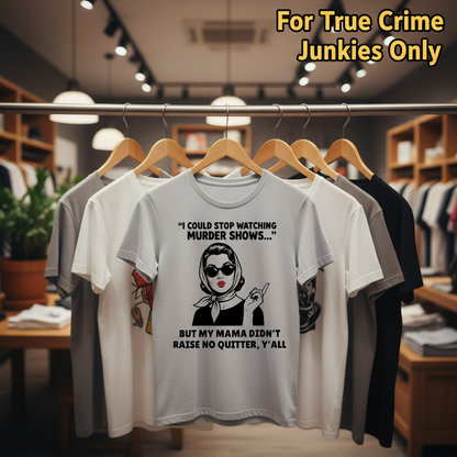 Murder Shows & Mama Raised Right T-Shirt_boutique_rack