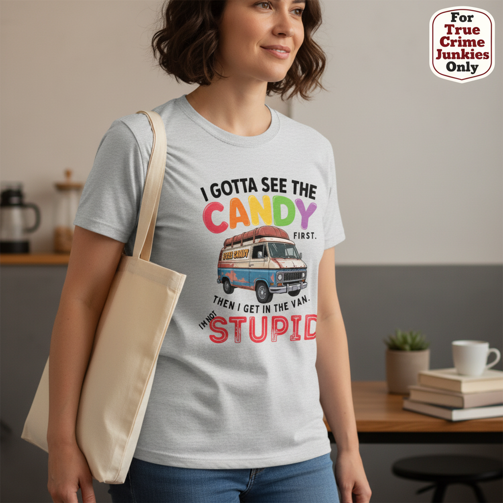 I Gotta See The Candy T-Shirt__lifestyle