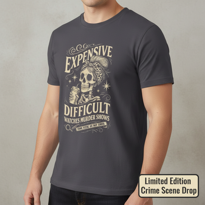 Expensive and Difficult T-Shirt__space