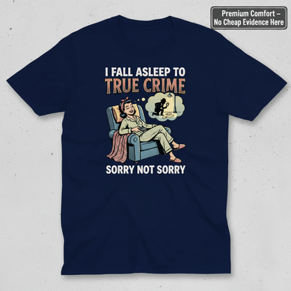 True Crime Dreams T-Shirt_clean