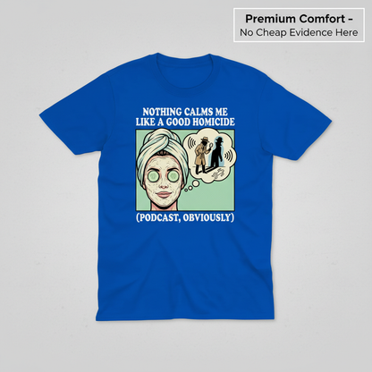 Good Homicide Vibes T-Shirt_clean