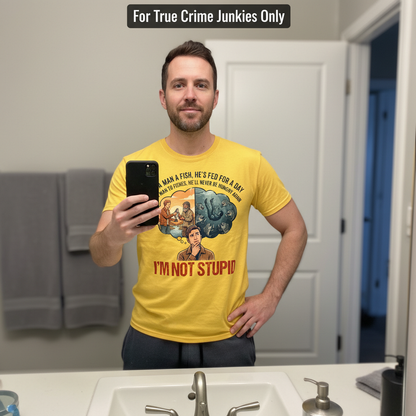 I'm Not Stupid T-Shirt_mirror_selfie