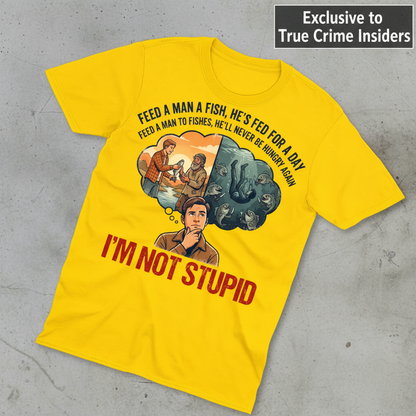 I'm Not Stupid T-Shirt_fold_tilt