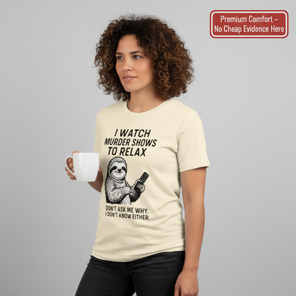 Murder Show Sloth T-Shirt__benefit