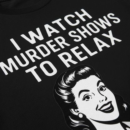 Murder Shows & Chill T-Shirt__detail