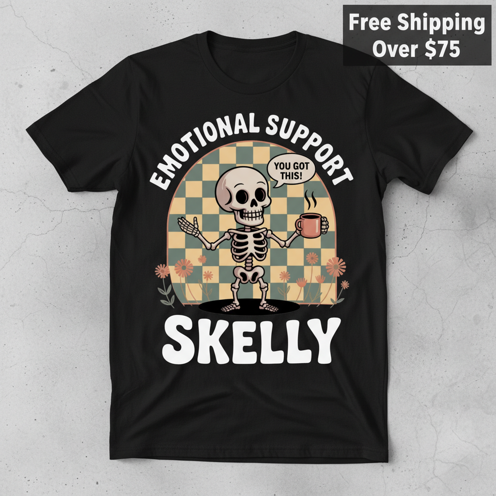 Emotional Support Skelly T-Shirt_clean