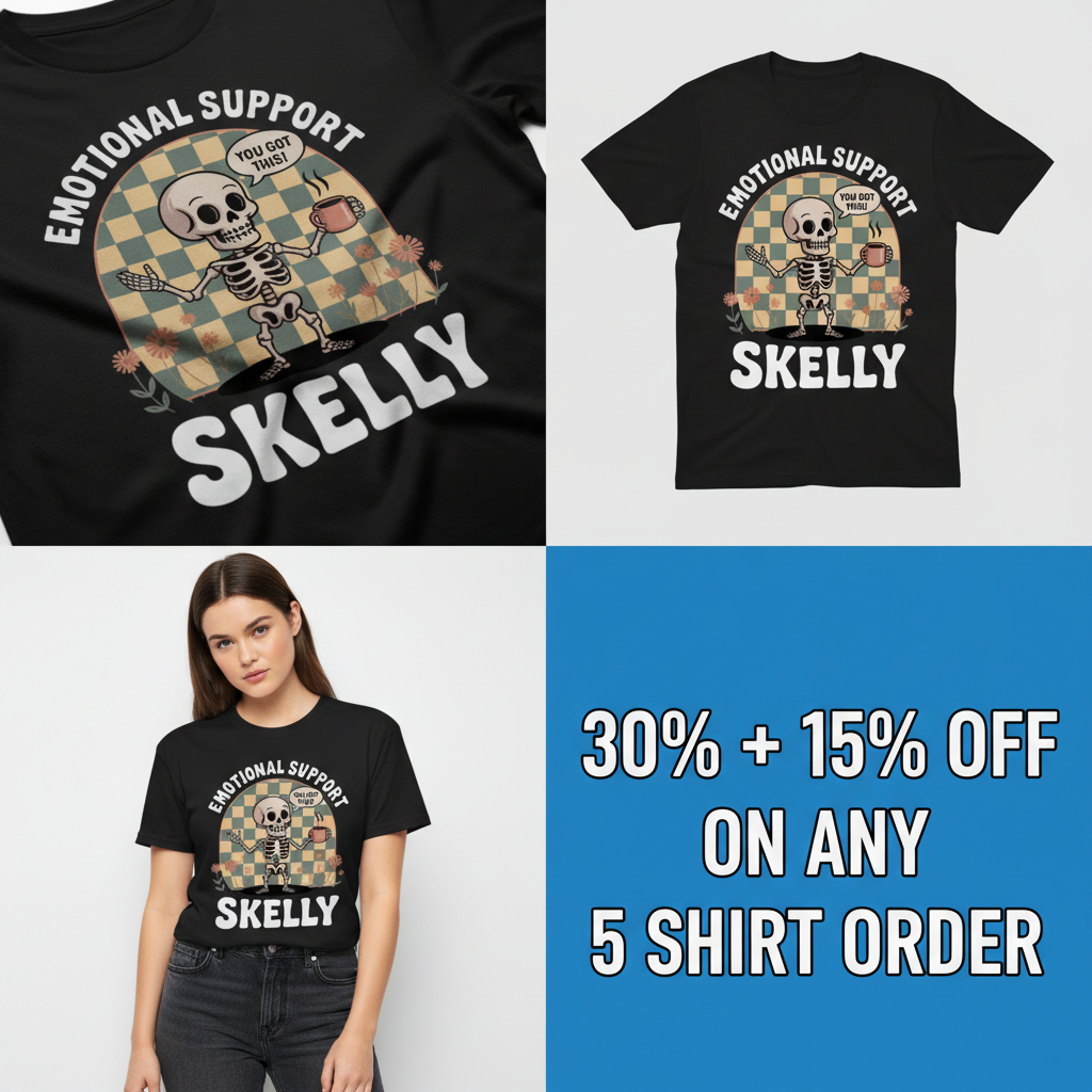 Emotional Support Skelly T-Shirt_4_panel