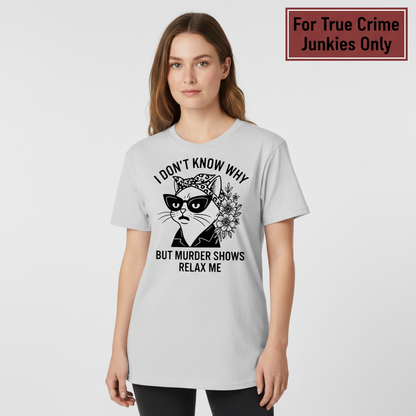 Murder Shows Relax Me T-Shirt__hero