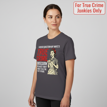 True Crime Obsession T-Shirt__hero