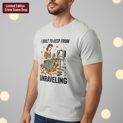 I Quilt to Keep From Unraveling T-Shirt__space