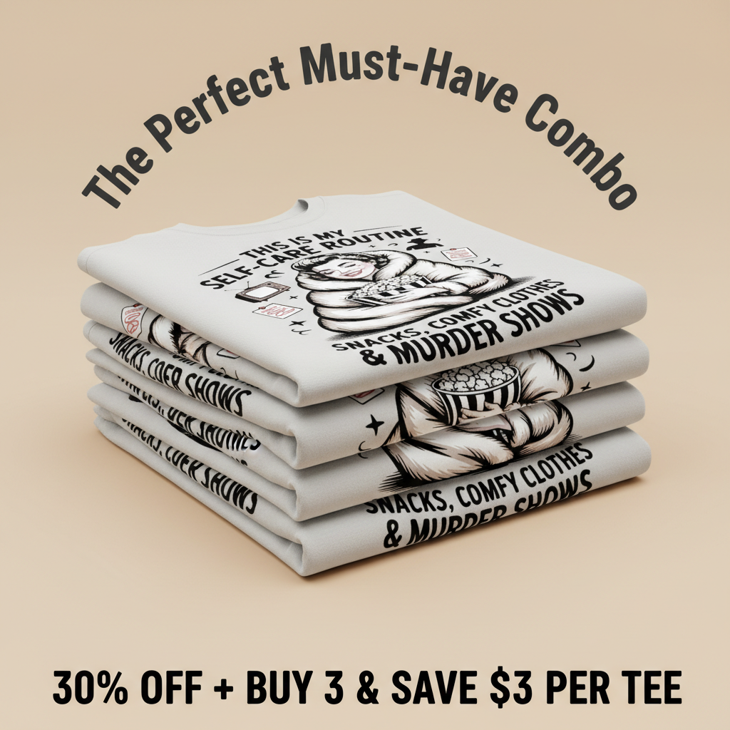 Murder Show Self-Care T-Shirt_stacked_promotion