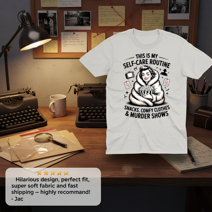 Murder Show Self-Care T-Shirt_review_5star