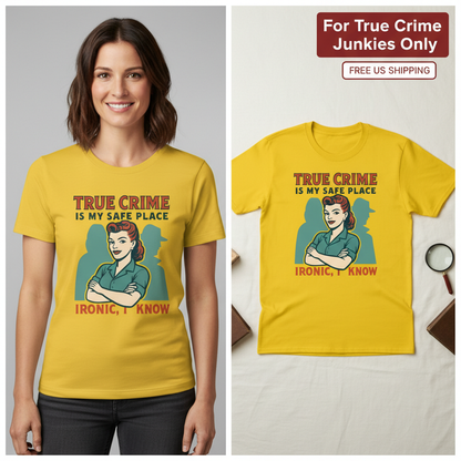 True Crime Safe Place T-Shirt_model_flat