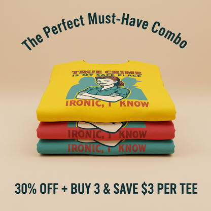 True Crime Safe Place T-Shirt_stacked_promotion