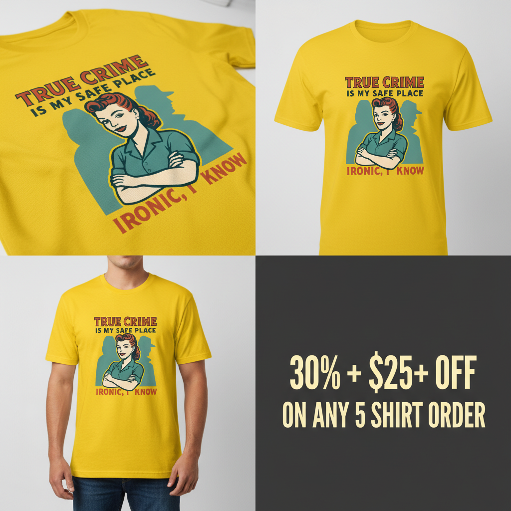 True Crime Safe Place T-Shirt_4_panel